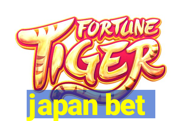 japan bet
